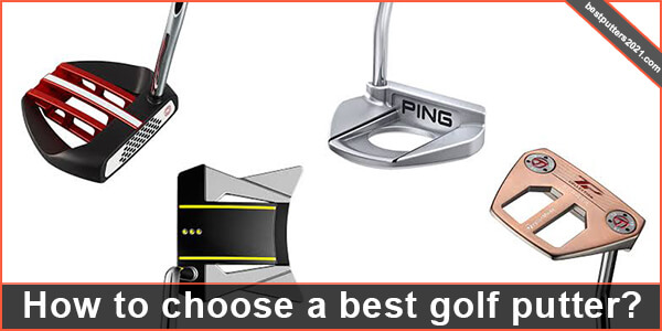 how to choose a best golf putters